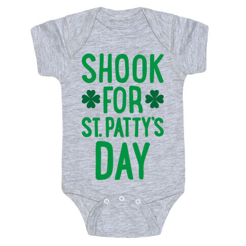 Shook For St. Patty's Day Baby One-Piece