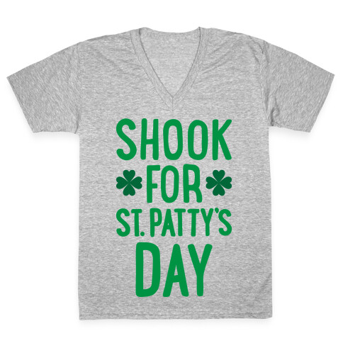 Shook For St. Patty's Day V-Neck Tee Shirt
