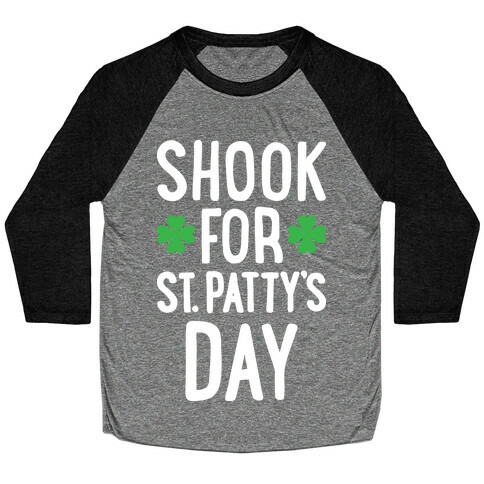 Shook For St. Patty's Day Baseball Tee