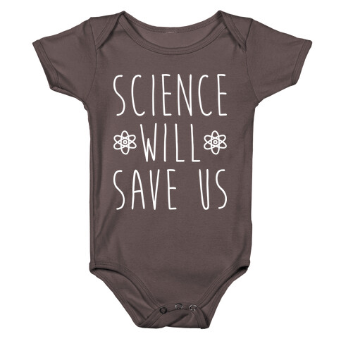 Science Will Save Us Baby One-Piece