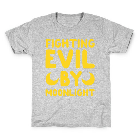 Fighting Evil By Moonlight Kids T-Shirt