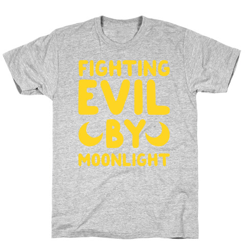 Fighting Evil By Moonlight T-Shirt