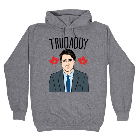 Trudaddy Hooded Sweatshirt