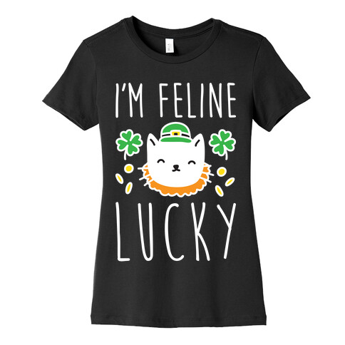 I'm Feline Lucky Womens T-Shirt