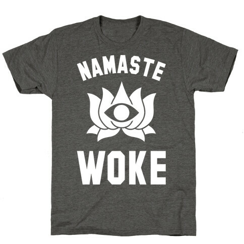 Namaste Woke T-Shirt