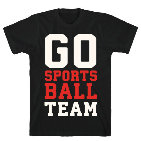 Go Sports Ball T-Shirt