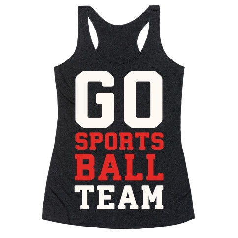 Go Sports Ball Racerback Tank Top