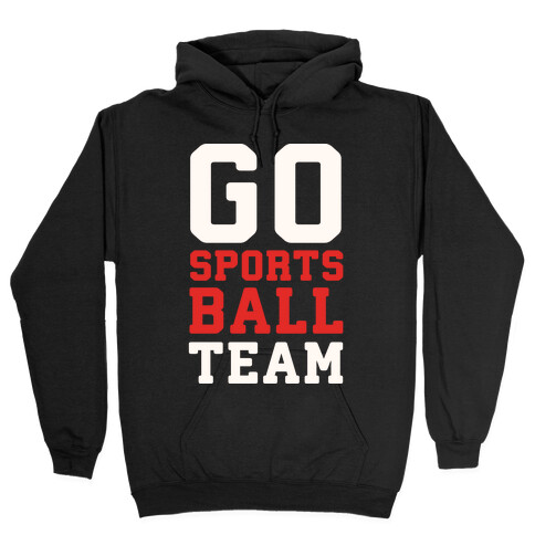 Go Sports Ball Hooded Sweatshirt