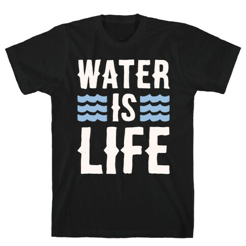 Water Is Life White Print T-Shirt