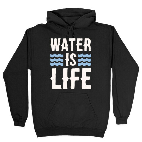 Water Is Life White Print Hooded Sweatshirt