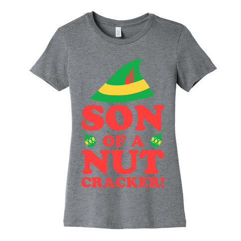 Son of a Nutcracker Womens T-Shirt