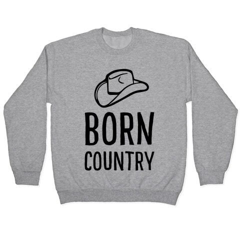 Born Country Pullover