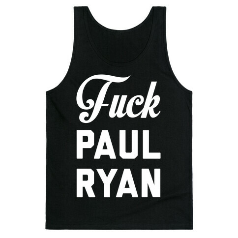 F*** Paul Ryan Tank Top