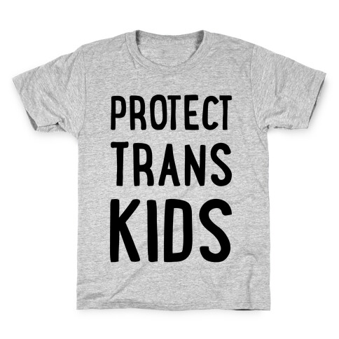 Protect Trans Kids Kids T-Shirt