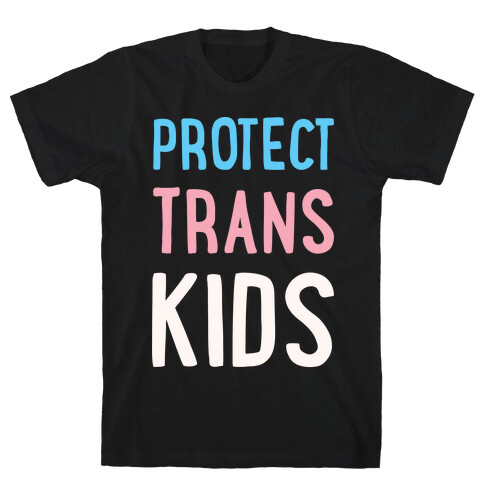 Protect Trans Kids White Print T-Shirt