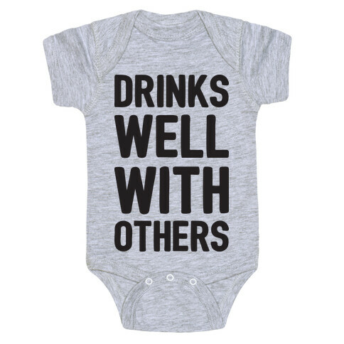 Drinks Well With Others Baby One-Piece