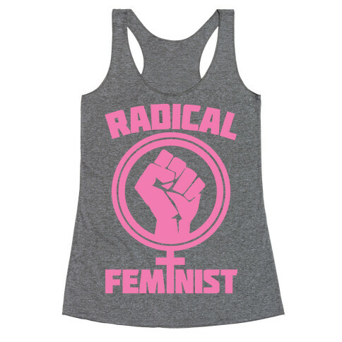 Radical Feminist Racerback Tank Top