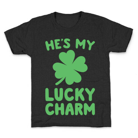 He's My Lucky Charm Kids T-Shirt