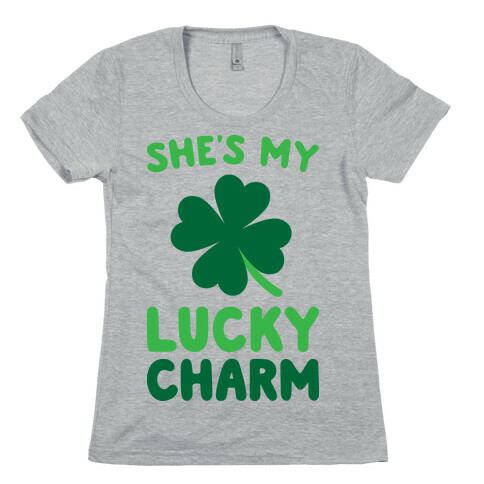 She's My Lucky Charm Womens T-Shirt
