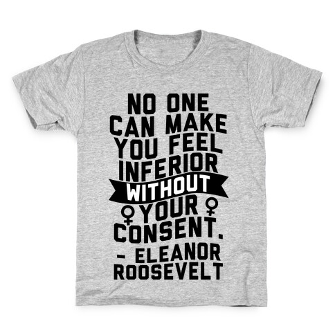 No Can Make You Feel Inferior Kids T-Shirt