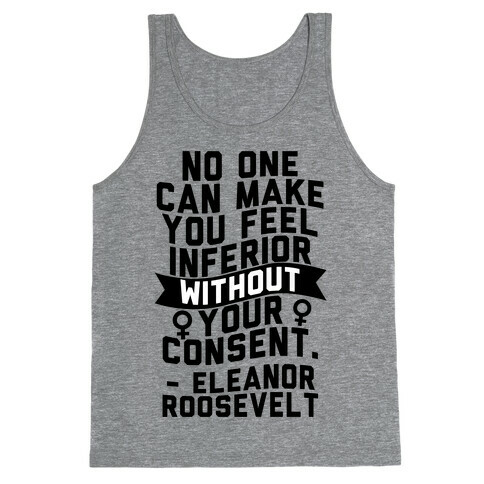 No Can Make You Feel Inferior Tank Top