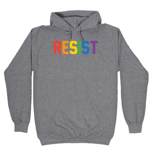 LGBTQ+ Resist Hooded Sweatshirt