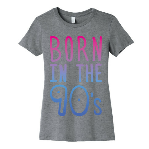 Born In The 90's Womens T-Shirt