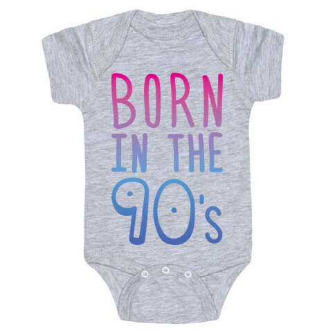 Born In The 90's Baby One-Piece