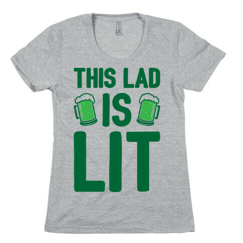 This Lad Is Lit Womens T-Shirt