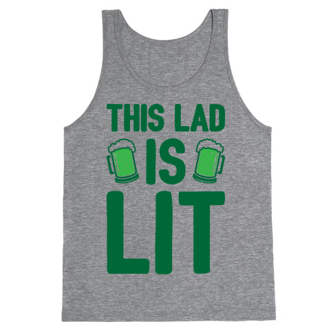 This Lad Is Lit Tank Top