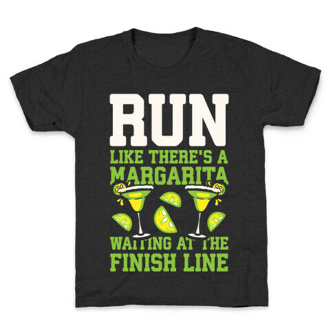 Run Like There's A Margarita Waiting At The Finish Line Kids T-Shirt