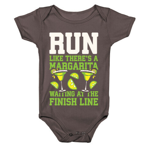 Run Like There's A Margarita Waiting At The Finish Line Baby One-Piece