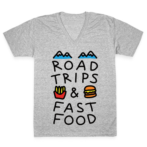 Road Trips And Fast Food V-Neck Tee Shirt