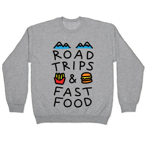 Road Trips And Fast Food Pullover