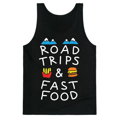 Road Trips And Fast Food Tank Top