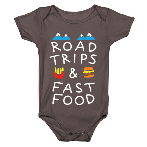 Road Trips And Fast Food Baby One-Piece