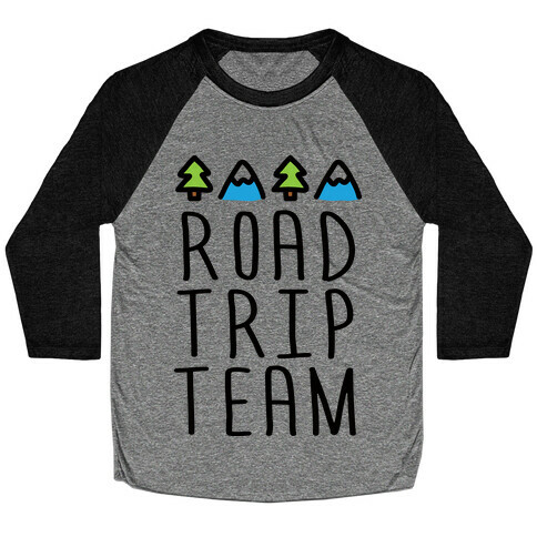 Road Trip Team Baseball Tee