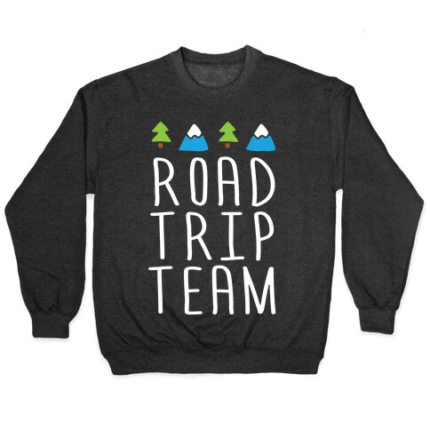 Road Trip Team Pullover