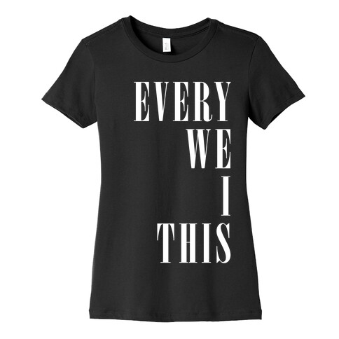 Every Time We Touch Pair 1 Womens T-Shirt