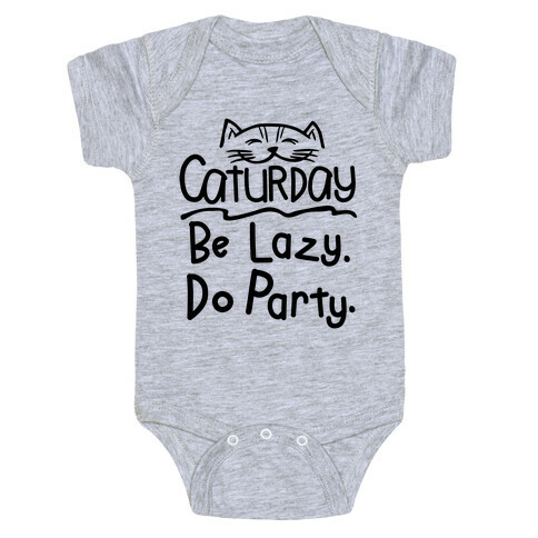 Be Lazy. Do Party. Baby One-Piece