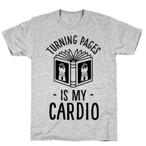 Turning Pages Is My Cardio T-Shirt