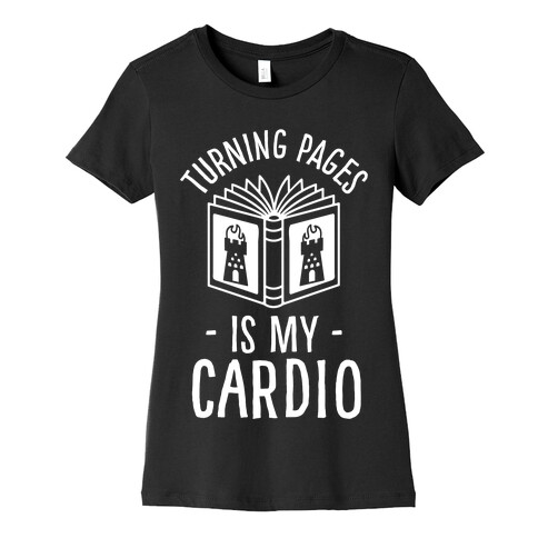 Turning Pages Is My Cardio Womens T-Shirt