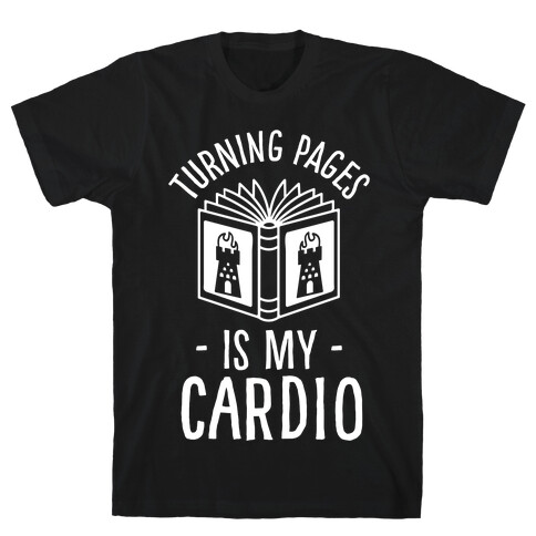 Turning Pages Is My Cardio T-Shirt