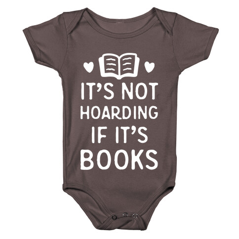 It's Not Hoarding If It's Books Baby One-Piece