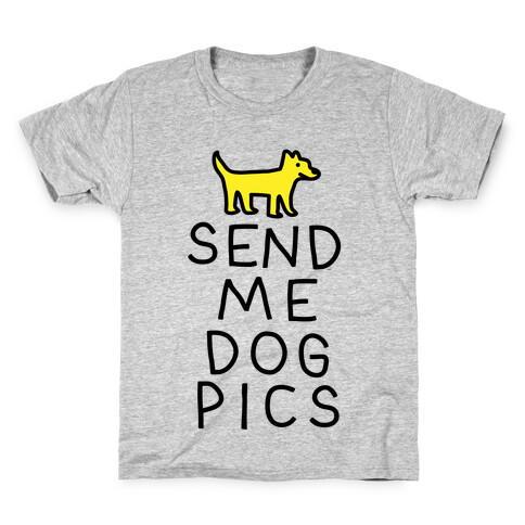 Send Me Dog Pics Kids T-Shirt