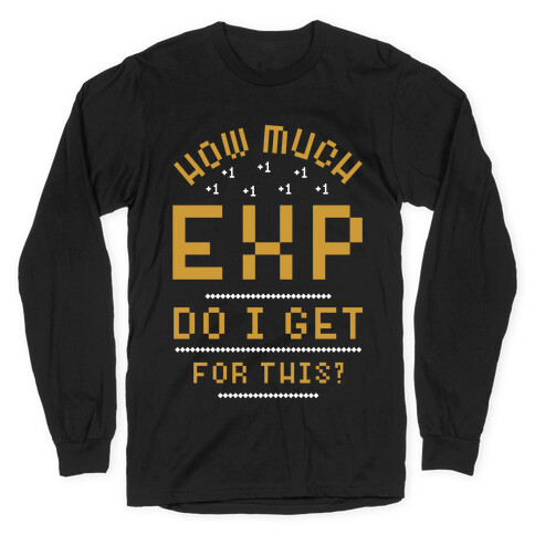 How Much EXP Do I Get For This Long Sleeve T-Shirt