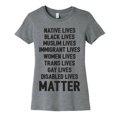 Minority Lives Matter Womens T-Shirt