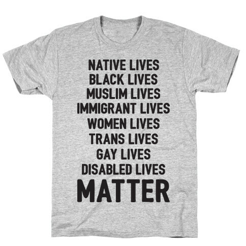 Minority Lives Matter T-Shirt
