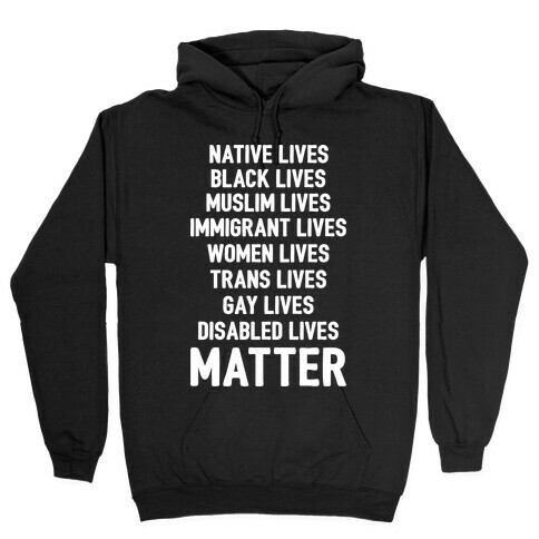 Minority Lives Matter Hooded Sweatshirt