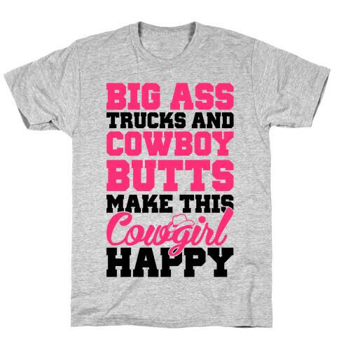 Big Ass Trucks and Cowboy Butts T-Shirt